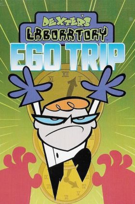 Dexters Laboratory: Ego Trip