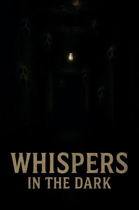 Whispers in the Dark