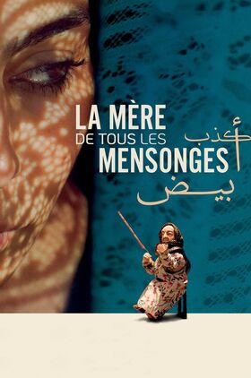 The Mother of All Lies (Kadib Abyad)