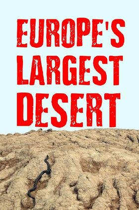 Europes Largest Desert