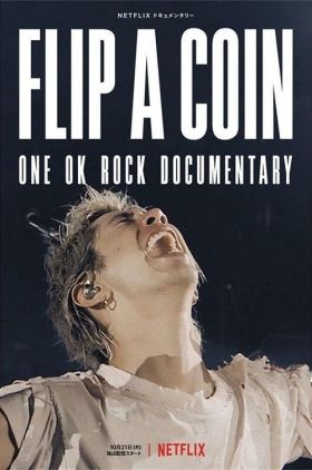 Flip a Coin -ONE OK ROCK Documentary-