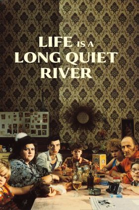 Life Is a Long Quiet River