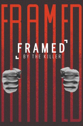 Framed by the Killer