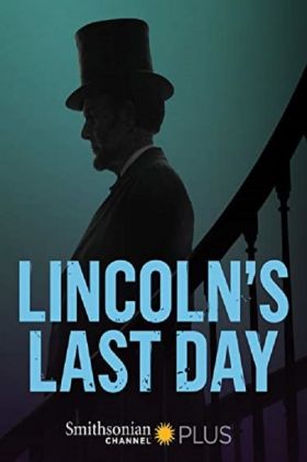 Lincolns Last Day