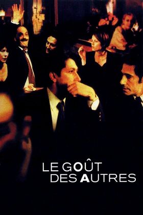 The Taste of Others (Le goût des autres)