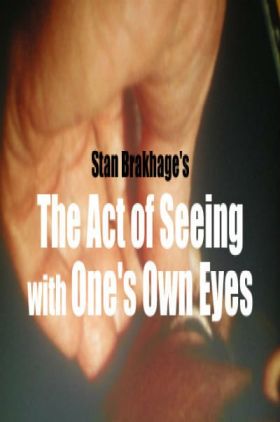 The Act of Seeing with Ones Own Eyes