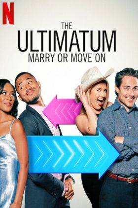 The Ultimatum: Marry or Move On