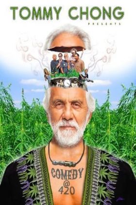 Tommy Chong Presents Comedy at 420