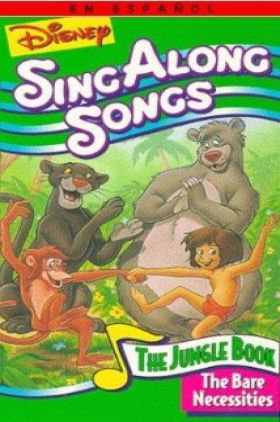 Disney Sing-Along-Songs: The Bare Necessities (Video 1987)