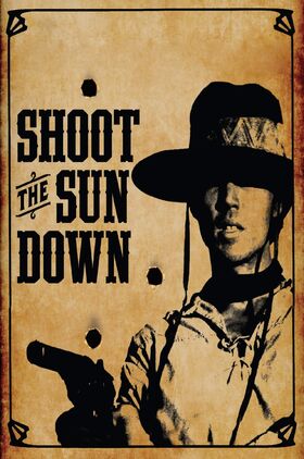 Shoot the Sun Down