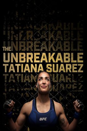 The Unbreakable Tatiana Suarez