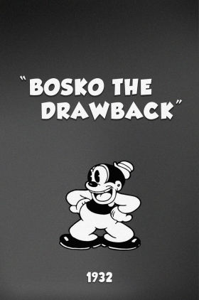 Bosko the Drawback