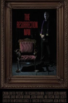 The Resurrection Man (The Exorcism Tapes)