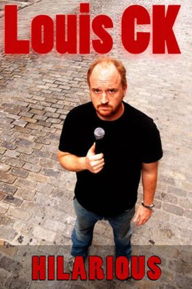 Louis C.K.: Hilarious