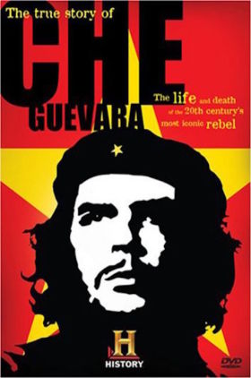 The True Story of Che Guevara