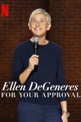 Ellen DeGeneres: For Your Approval