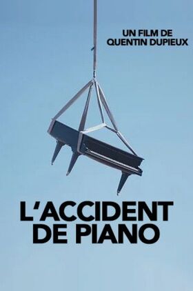 The Piano Accident (L'Accident de piano)