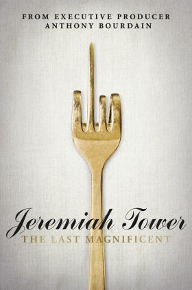 Jeremiah Tower: The Last Magnificent