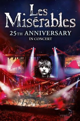 Les Misérables in Concert: The 25th Anniversary