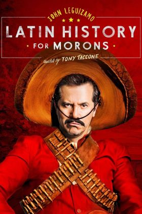 John Leguizamos Latin History for Morons
