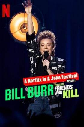 Bill Burr Presents: Friends Who Kill