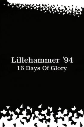 Lillehammer 94: 16 Days of Glory