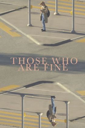 Those Who Are Fine (Dene wos guet geit)