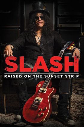 Slash: Raised on the Sunset Strip