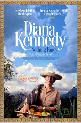 Diana Kennedy: Nothing Fancy