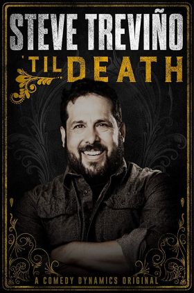 Steve Treviño: Til Death