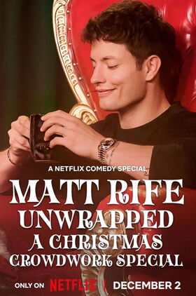 Matt Rife: Unwrapped: A Christmas Crowd Work Special