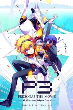 Persona 3 the Movie: #2 Midsummer Knight's Dream