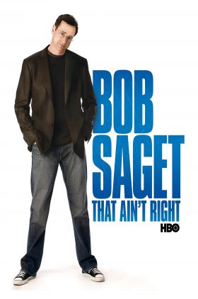 Bob Saget: That Aint Right