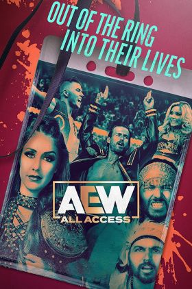 AEW: All Access (All Elite Wrestling: All Access)