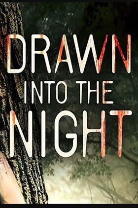 Drawn Into the Night