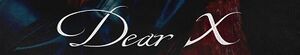 Dear X