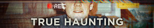 True Haunting