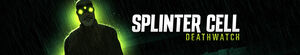 Splinter Cell: Deathwatch