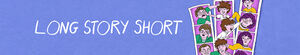 Long Story Short