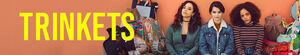 Trinkets (Diebische Elstern)