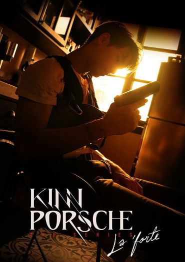 KinnPorsche the Series La 'forte