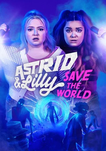 Astrid and Lilly Save the World