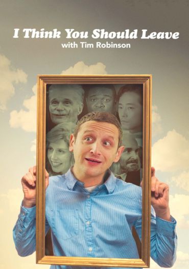 I Think You Should Leave with Tim Robinson