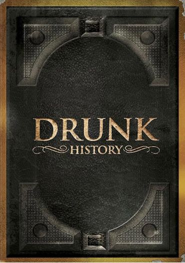 Drunk History