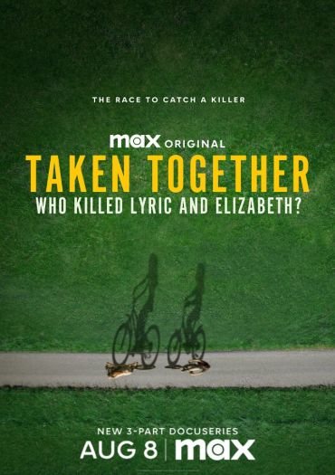 Taken Together: Who Killed Lyric and Elizabeth?