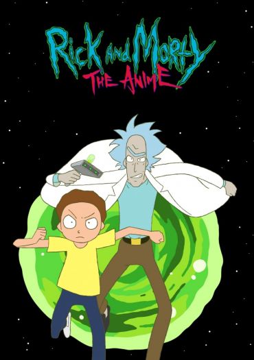 Rick and Morty: The Anime