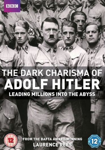 The Dark Charisma of Adolf Hitler