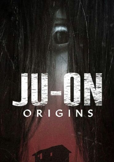 JU-ON: Origins