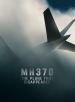 MH370: The Plane That Disappeared