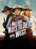 A Million Ways to Die in the West